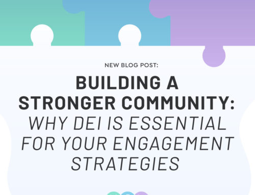 Building a Stronger Community: Why DEI is Essential for Your Engagement Strategies  by Destineé Mitchell
