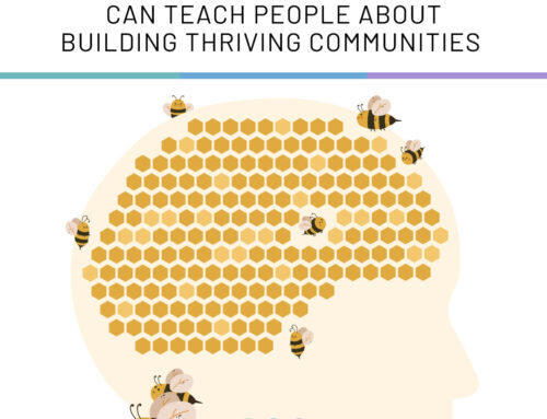 Hive Mind: Bees Can Teach Us about Building Thriving Communities by Destineé Mitchell